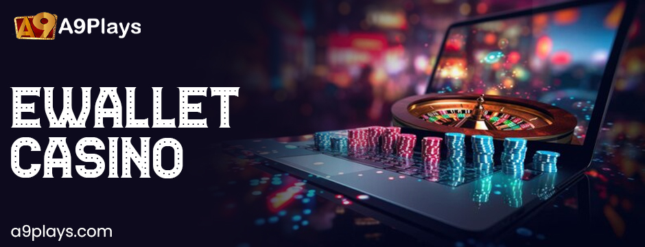 ewallet casino