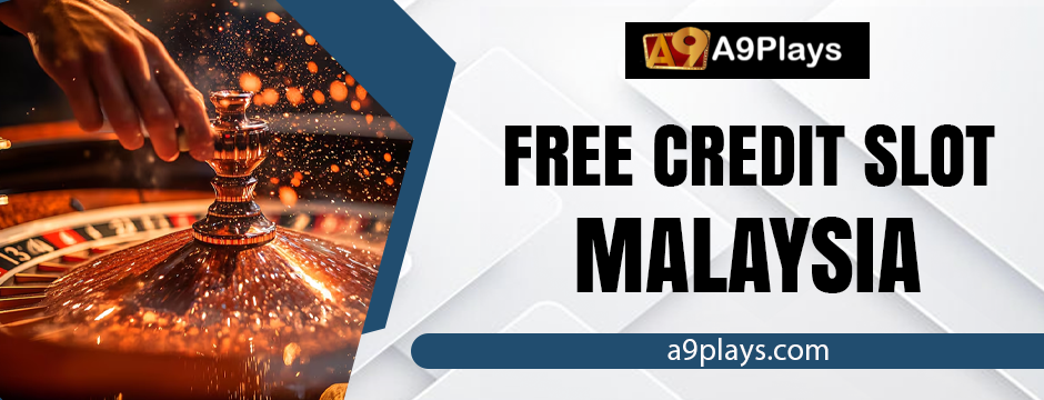 Free Credit Slot Malaysia