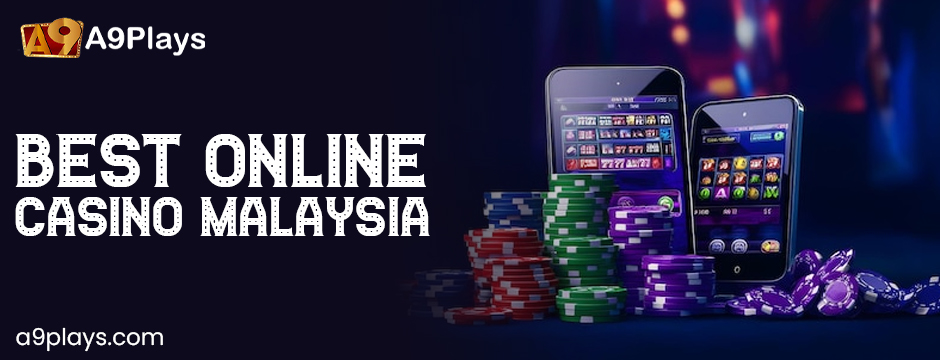 best online casino Malaysia